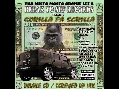 Tha Mista Masta Archie Lee & Break Yo Sef Records - Gorilla Fa Scrilla (2003) [Full Album]