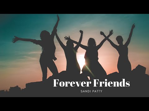 Forever Friends by Sandi Patty | Worth Testifying