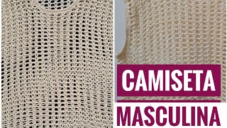 Crochê Camiseta masculina, bem fácil de fazer