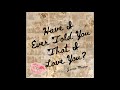 Janro Magno - Have I Ever Told You That I Love You? (Official Audio)