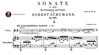 Robert Schumann - Violin Sonata No. 1, Op. 105 (1851)