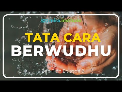 [LIVE MIRA] Tata Cara Berwudhu - Ustadz Adi Hidayat