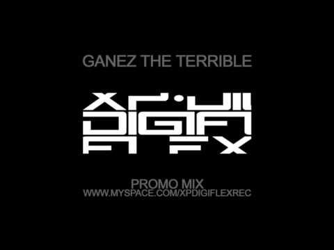 Ganez The Terrible - Xp Digiflex Records - Hors Serie Promo Mix (2009)