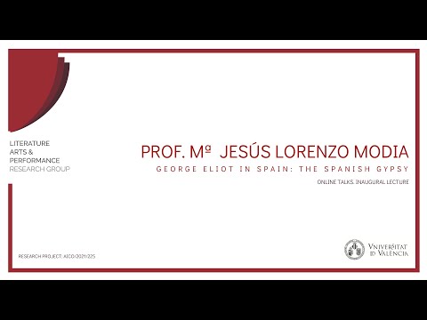 George Eliot in Spain: The Spanish Gypsy - Prof. Mª Jesús Lorenzo-Modia - LAP Online Talks Series 01