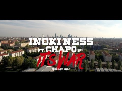 Inoki Ness ft. Chapo 9th - It's War (Prod. Low Killa)