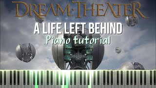 Dream theater - A Life Left Behind | Piano Tutorial