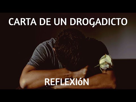 CARTA DE UN DROGADICTO - Reflexiones, Reflexiones de vida