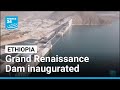Ethiopia Launches Massive Hydropower Dam Against Bitter Egyptian Opposition FRANCE 24 English