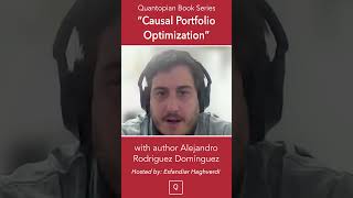 Causal Portfolio Optimization with Alejandro Rodriguez Domínguez #finance #trading #investing