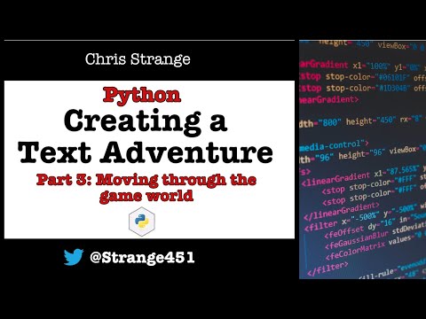 How to Create a Text Adventure Using Python, Part 3: Moving Through the Game World