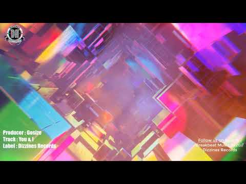 Breakbeat 2020 // Gosize - You & I [Breaks Mix]