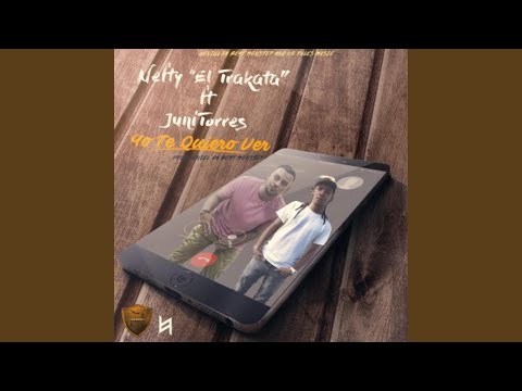 Yo Te Quiero Ver (feat. Juni Torres)