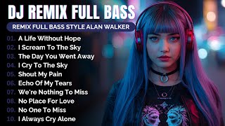 Download lagu DJ Remix Full Bass || Full Album Style Alan Walker || New Songs 2025 #EDM​ #remix​ #chill​ mp3