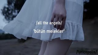 all the angels - my chemical romance lyrics//türkçe çeviri