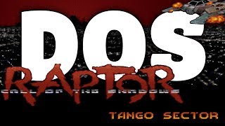 Raptor: Call of the Shadows Tango Sector DOS