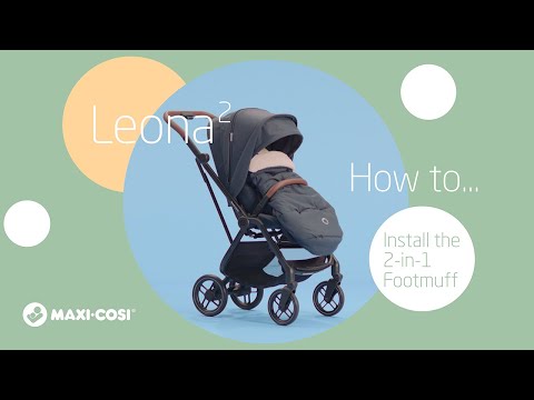 Maxi-Cosi Leona² - Jak zamontować 2-w-1 śpiworek