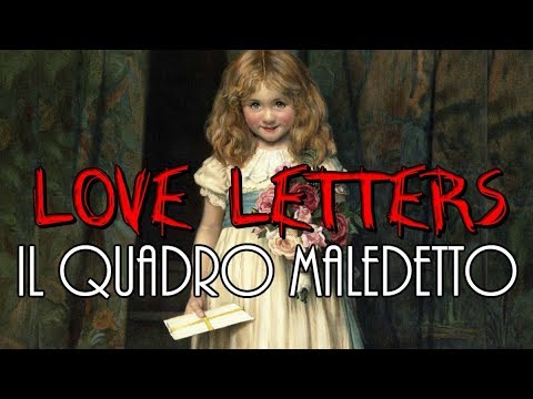 LOVE LETTERS -  Il Quadro Maledetto