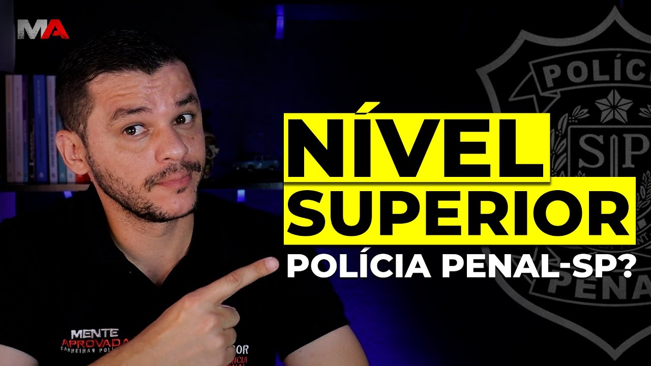 NÍVEL SUPERIOR POLICIA PENAL - SP