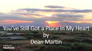 Dean Martin - You've Still Got a Place in My Heart