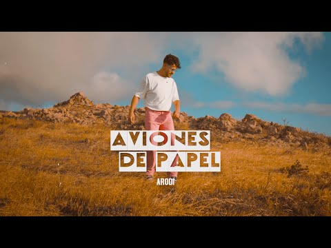 Arodi - Aviones de Papel (Official Video)