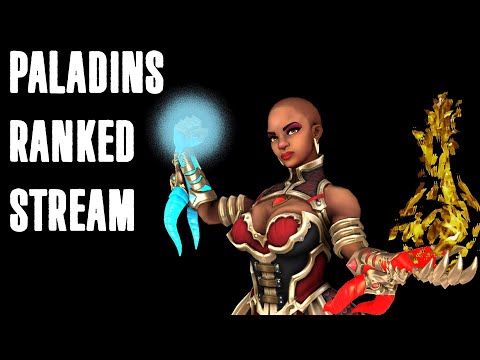 Paladins Ranked Stream: 8/21/21