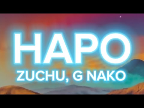 G Nako, Zuchu - Hapo (Lyrics)