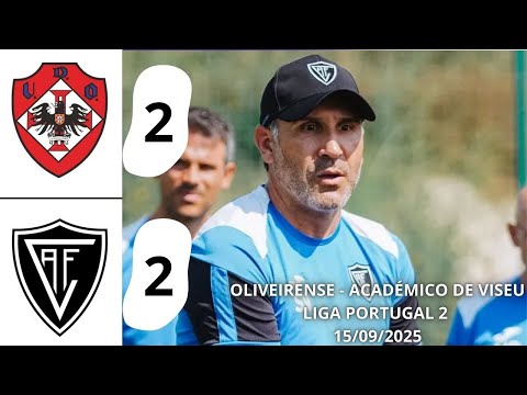 Oliveirense 2-2 Académico de Viseu – Melhores Momentos! ⚽LIGA PORTUGAL 2 | 15/09/25
