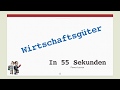 Wirtschaftsgüter einfach erklärt mit Beispiel!