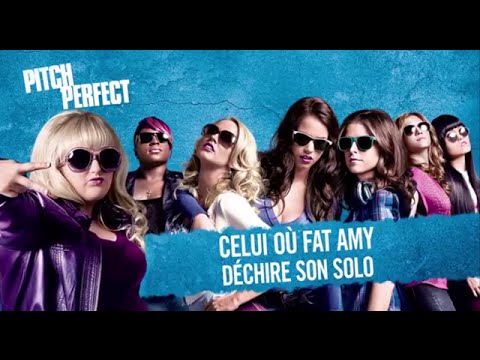 PITCH PERFECT - Celui où Fat Amy déchire son solo