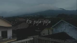 Download lagu Story wa 30dtk (ku puja-puja) mp3