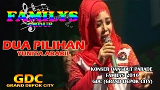 Download lagu DUA PILIHAN - YUNITA ABABIL - FAMILYS mp3