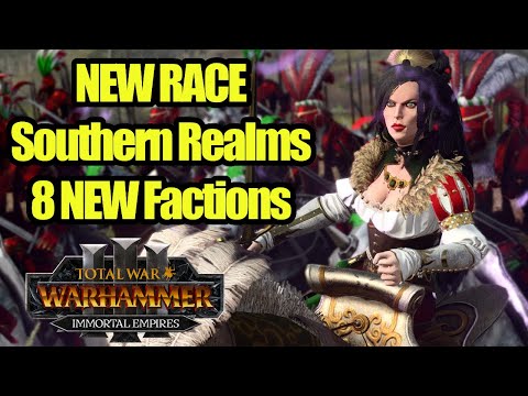 New Faction! Southern Realms Mod Is Finally Here! - Total War Warhammer 3 - Immortal Empires