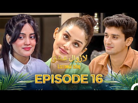Lazawal Ishq - لازوال عشق | Episode 16