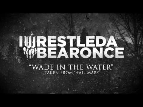 Video thumbnail for Wade in the Water
