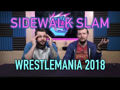 sWs Ep34 - Wrestlemania 2018