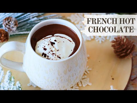 French Hot Chocolate Recipe | Parisian Hot Chocolate at Home