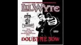 Lil Wyte - Doubt me now - Good Dope - 10 - /W LYRICS