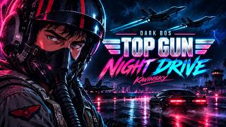 𝗗𝗔𝗥𝗞 𝟴𝟬𝗦 𝗡𝗜𝗚𝗛𝗧 𝗗𝗥𝗜𝗩𝗘 // Tom Cruise | Top Gun: Danger Zone (Kavinsky Vibes)