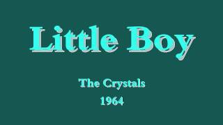 Little Boy - The Crystals - 1964