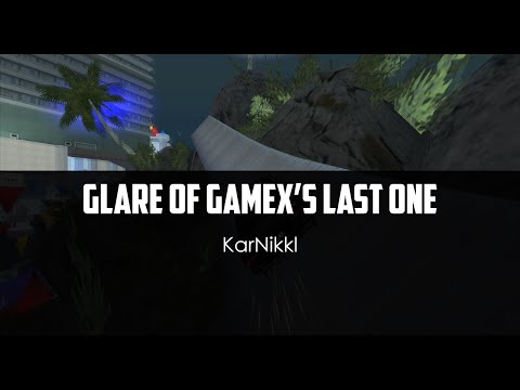 KarNikkl - Glare of GameX's Last One