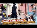 KOCAK ️ SAMA SAMA KENA ️LUCU LUCU VIDEO KOCAK BIKIN NGAKAK TERBARU 2025