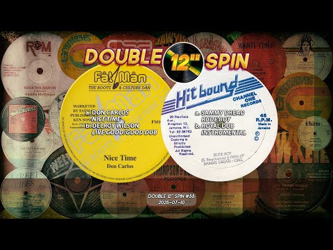 Double 12" Spin #55  =Don Carlos / Delroy Wilson & Sammy Dread=