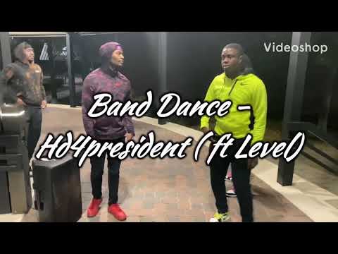Hd4president (feat.. Level ) - Band Dance Moheadaintdead waveywuantv