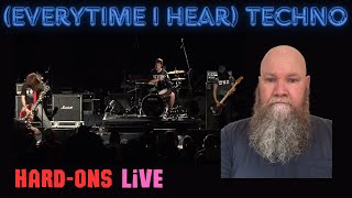 Hard-Ons - (Every Time I Hear) Techno (Live 2012)