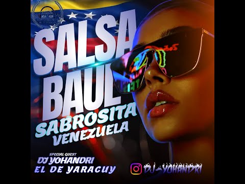 🎶Salsa Baul Sabrosita🚀 { Detalles, Amor de primavera} DJ Yohandri🎧 el de Yaracuy🔥