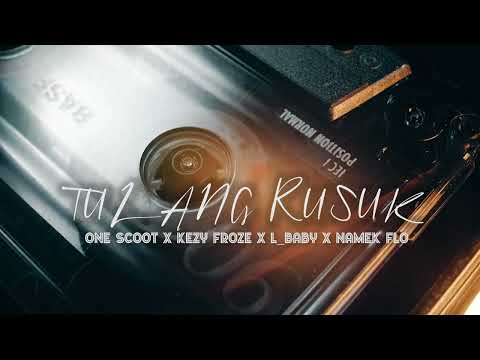 One Scoot X Kezy Froze X L Baby X Namek Flo  -  TULANG RUSUK (Official Music Audio)