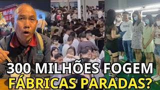 [O Colapso da China] 300 Milhões de Trabalhadores Fogem da “Fábrica do Mundo”