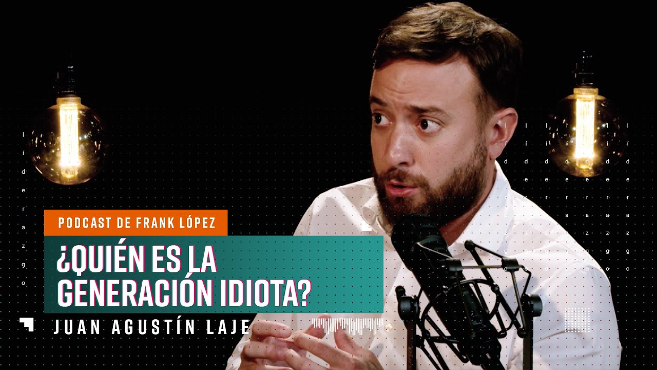 ¿Quién es la generación idiota? | Agustín Laje