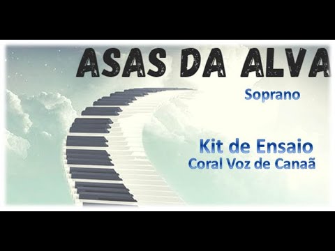 ASAS DA ALVA - SOPRANO| Kit de Ensaio | Coral Voz de Canaã