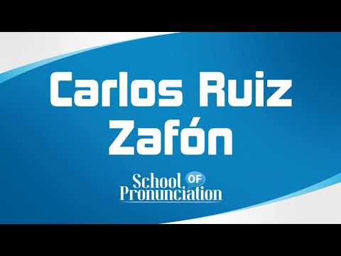 Learn How To Pronounce Carlos Ruiz Zafón